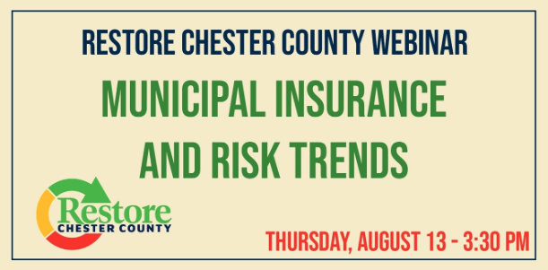 Chester County Continues COVID-19 Webinar Series with ‘Municipal Insurance and Risk Trends’
