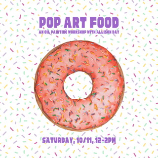 Pop Art Food ~ Paint a Donut Oil Painting Workshop