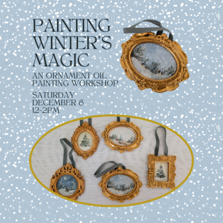 Painting Winter’s Magic Ornament Oil Painting Workshop