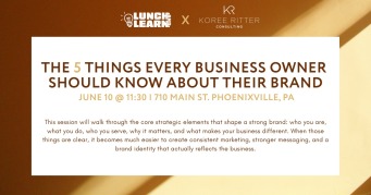Lunch & Learn: The 5 Things Every Business Owner Should Know About Their Brand