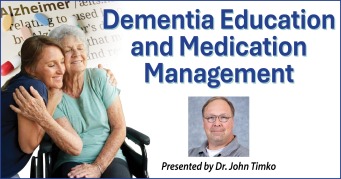 Dr. Timko Presentation – Dementia Education and Medication Management